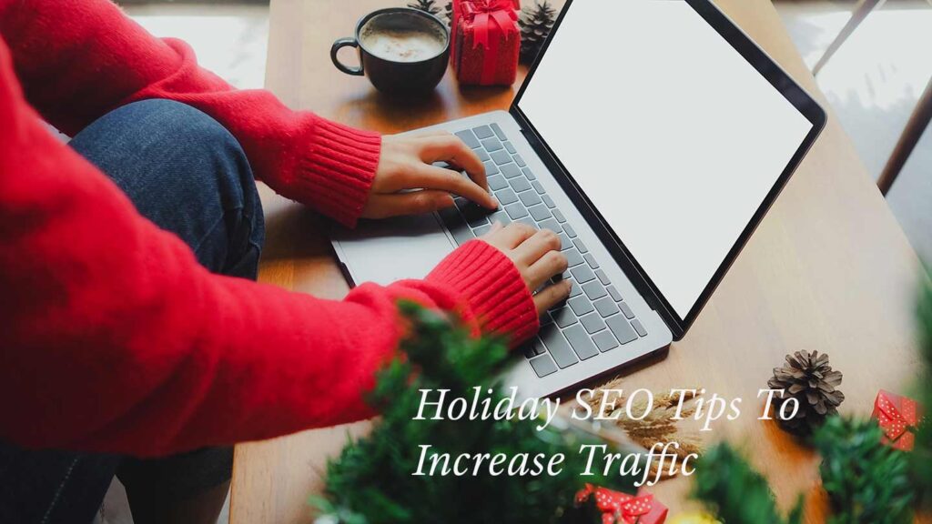Holiday_tips | webtronix designs web agency increase your traffic with holiday tips